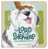 The Lord Is My Shepherd -  Elton the Sheepdog Looks at Psalm 23
